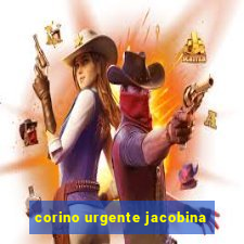 corino urgente jacobina